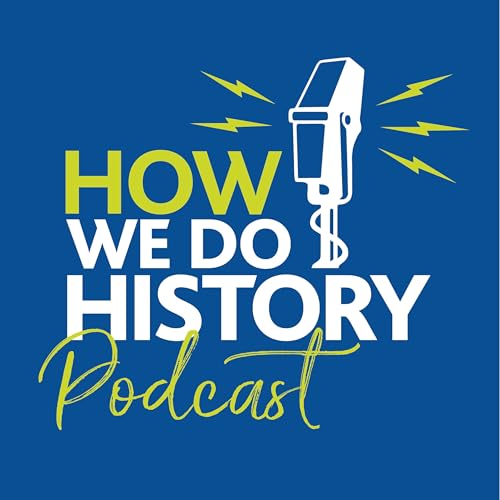 How We Do History Podcast Titelbild