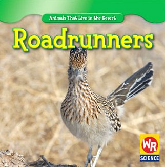 Roadrunners 1433923912 Book Cover