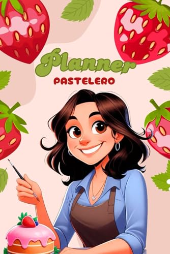 Planner Pastelero - Cuaderno Económico para Pedidos de Pasteles: Registra tus pedidos de pasteles con control de gastos, ingredientes y pagos – Formato práctico y compacto
