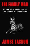  The Family Man: Blood and Betrayal in the House of Murdaugh (English Edition)