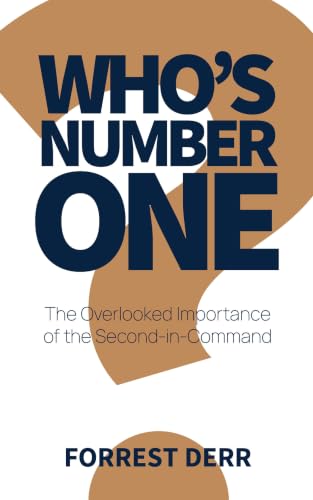 Who's Number One?: The Overlooked Importance of the Second-in-Command (English Edition)