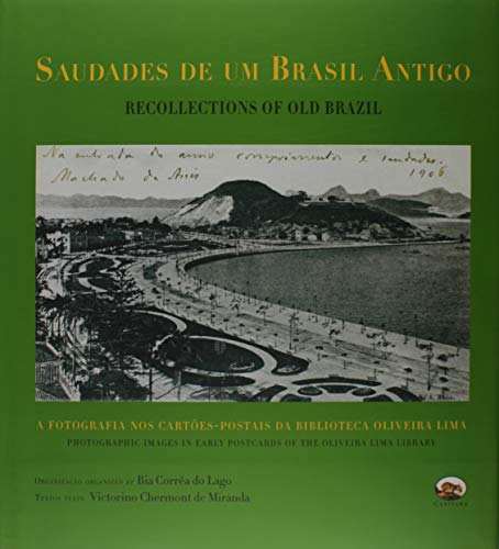 Saudades de Um Brasil Antigo