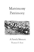 Matrimony - Patrimony: A Family Memoir 1456376632 Book Cover