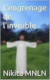 nikita dragun prima  L’engrenage de l’invisible (French Edition)