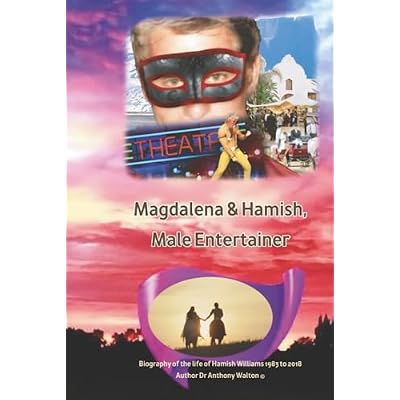Magdalena and Hamish, Male Entertainer