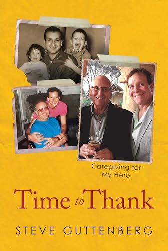Time to Thank: Caregiving for My Hero - image 1