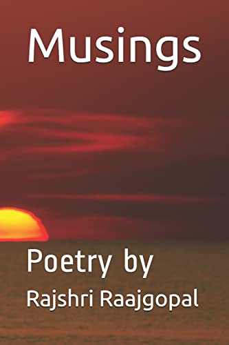 Musings: Poetry by (Part 1)