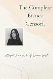 The complete Bianca Censori: Alleged New Wife of Kanye west