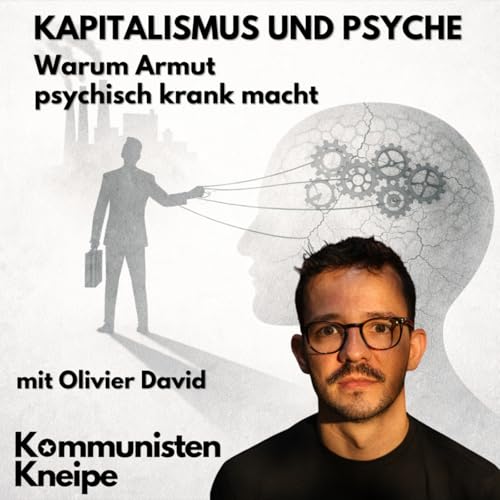 Kapitalismus und Psyche - mit Olivier David