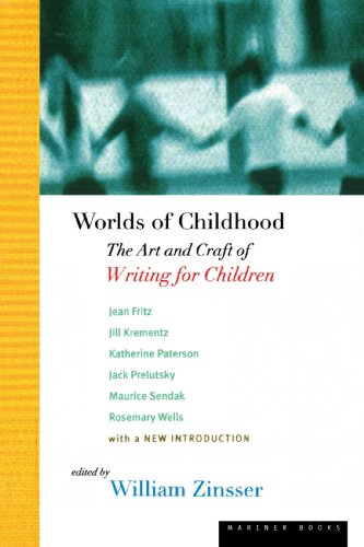 Worlds of Childhood: The Art and Craft of Writing for Children
