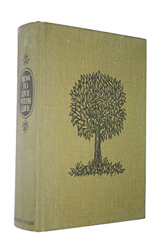How to Live with Life B000GS3436 Book Cover