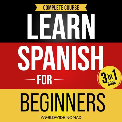 Learn Spanish For Beginners Complete Course: (3 in 1 Book) | Worldwide Nomad episode artwork