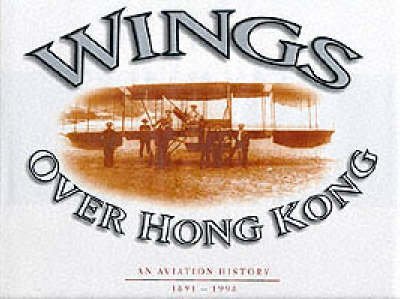 Wings Over Hong Kong (Odyssey) 9622175422 Book Cover