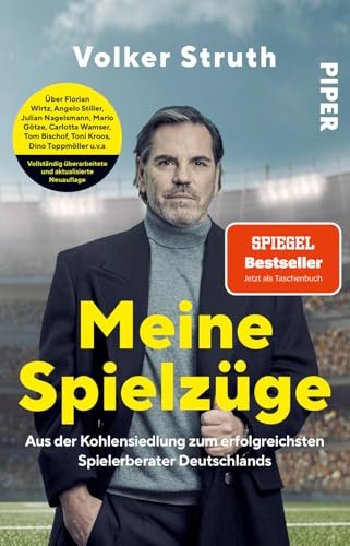 Meine Spielzüge: Aus der Kohlensiedlung zum erfolgreichsten Spielerberater Deutschlands | Aktualisierte Fußball-Biografie, die hinter die Kulissen des Profifußballs blickt