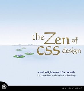 The Zen of CSS Design: Visual Enlightenment for the Web