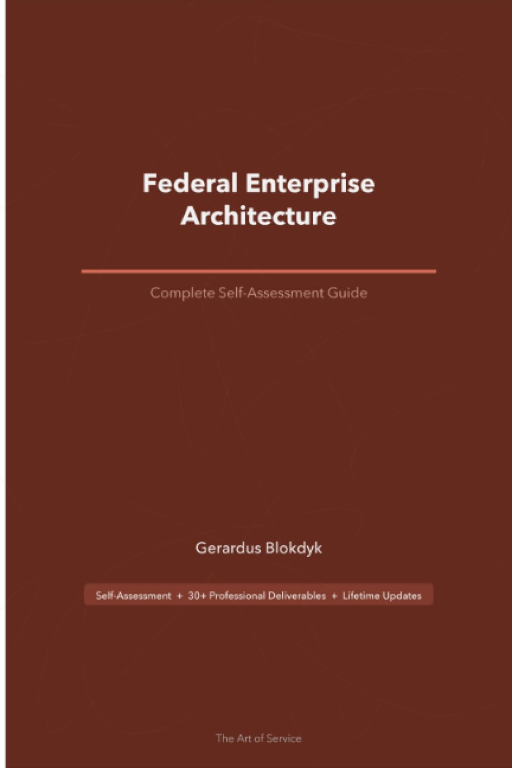 Federal Enterprise Architecture A Complete Guide