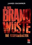  Die Auserwählten - In der Brandwüste: Maze Runner 2 (Die Auserwählten – Maze Runner)