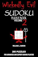 Wickedly Evil Sudoku: Volume 2 1519765622 Book Cover