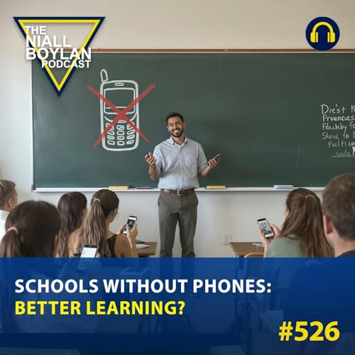 #526 Schools Without Phones &ndash; Better Learning? Podcast Por  arte de portada