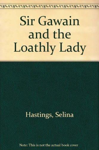 Sir Gawain and the Loathly Lady 080859690X Book Cover