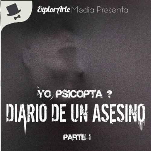 Yo, Psicópata? Diario de Un Asesino