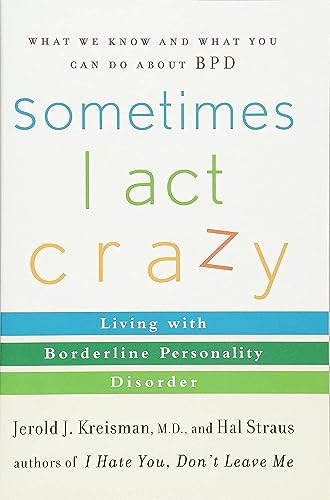 Sometimes I Act Crazy