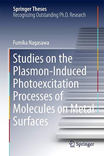 Buy Studies on the Plasmon-Induced Photoexcitation Processes of Molecules on Metal Surfaces — BookShops.in