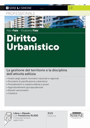 Diritto urbanistico. Nuova ediz. Con ebook: sulla Piattaforma XLIGO il manuale sempre aggiornato