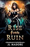 Rise from Ruin (Guardians of the Fae Realms) 1998372715 Book Cover