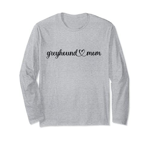 Dog Heart Love Greyhound Mom Long Sleeve T-Shirt