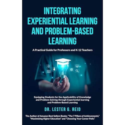 Integrating Experiential Learning and Problem-Based Learning Audiolibro Por Dr. Lester Reid arte de portada