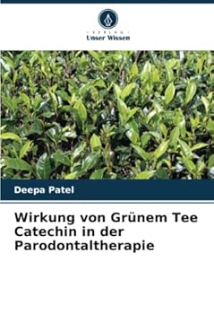 Paperback Wirkung von Grünem Tee Catechin in der Parodontaltherapie [German] Book