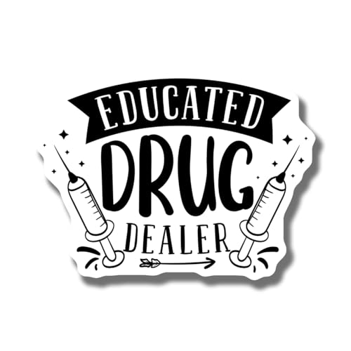 Educated Drug Dealer Magnet - Funny Pharmacy Gift - Nurse Appreciation Magnet - Pharmacist Office Decor - Medical Professional Gift Decorative Magnet AAMT0925