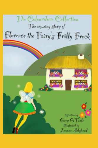 The Colourdore Collection: Florence The fairy's Frilly Frock