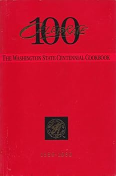 Celebrate 100: The Washington State Centennial Cookbook
