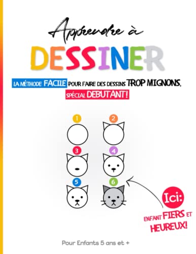 Apprendre à Dessiner Pour Enfants 5 Ans et + : La Méthode Facile pour Faire des Dessins Trop Mignons, Spécial Débutant| Animaux et Objets | Livre de ... Grand Format: Cahier Activités Artistiques