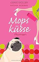 Mopsküsse 3442469511 Book Cover