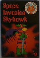 Space Invasion Skyhawk 0721408362 Book Cover