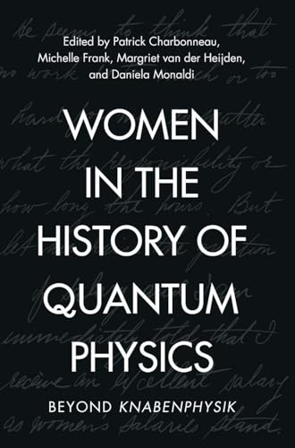 Women in the History of Quantum Physics: Beyond Knabenphysik