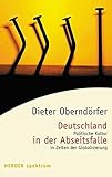 Deutschland in der Abseitsfalle: Politische Kultur in Zeiten der Globalisierung (Herder Spektrum)
