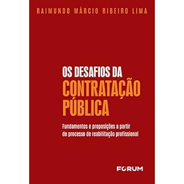 Capa do livro Os Desafios da Contratação Pública: Fundamentos e proposições a partir do processo de reabilitação profissional