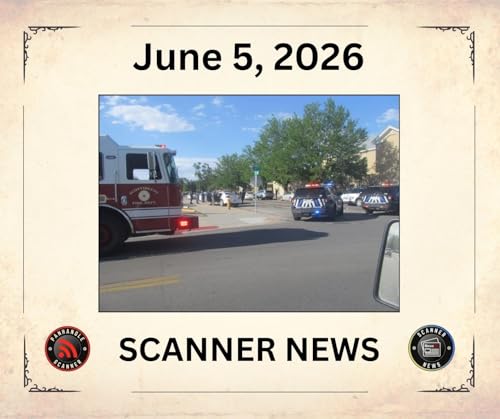 Friday Jun 5 2026 - Scanner News