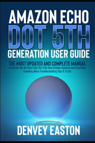 Amazon Echo Dot 5th Generation User Guide: The Most Updated and Complete Manual to Master the All-New Echo Dot (5th Gen) Hidden Features and Functions Including Alexa Troubleshooting Tips & Tricks image 2