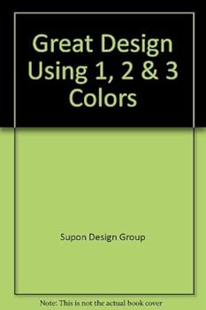 Hardcover Great Design Using 1, 2 & 3 Colors Book