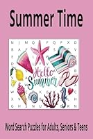 Summer Word Search Puzzle Book: Summer Word Searches with Easy Read Print about Summer, Beach, Relaxing and More ] (6x9) inches, 110 pages ] 50 Plus ... Gift for Vacations, Holidays, and Free Times B0F5QCFY6V Book Cover
