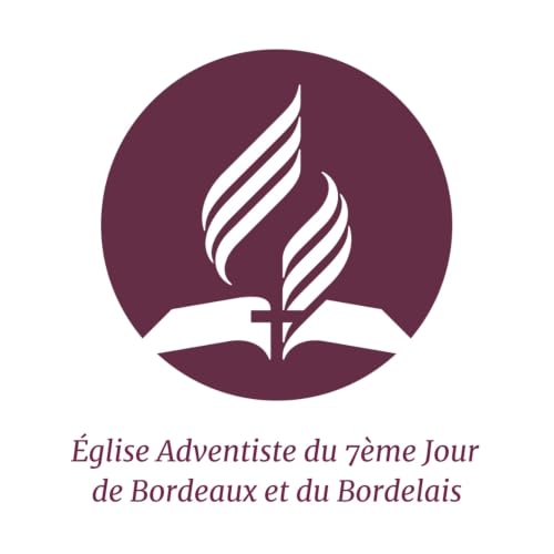 Couverture de &Eacute;glise Adventiste du 7&egrave;me Jour de Bordeaux - Podcast