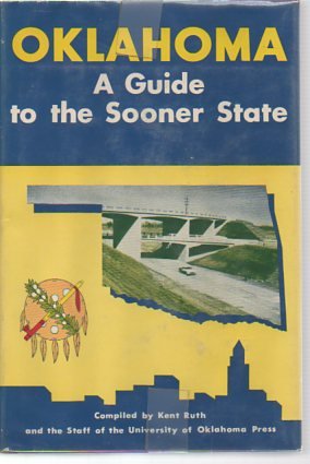 Oklahoma A Guide to the Sooner State B000KM099A Book Cover
