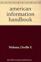 American Information Handbook B0013KD3XW Book Cover