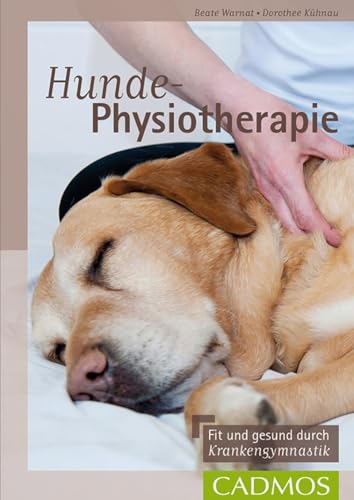 livre Hunde-Physiotherapie: Fit und gesund durch Krankengymnastik