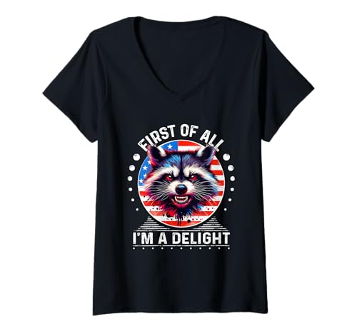 Mujer First Of All I m a Delight Camiseta Raccoon Shirt Sarcastic Camiseta Cuello V